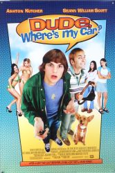 Dude, Where's My Car? - Original Movie Poster